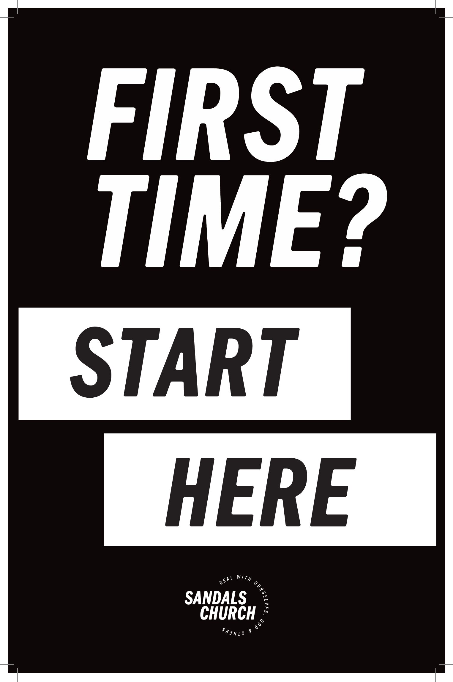 First Time - Start Here sign