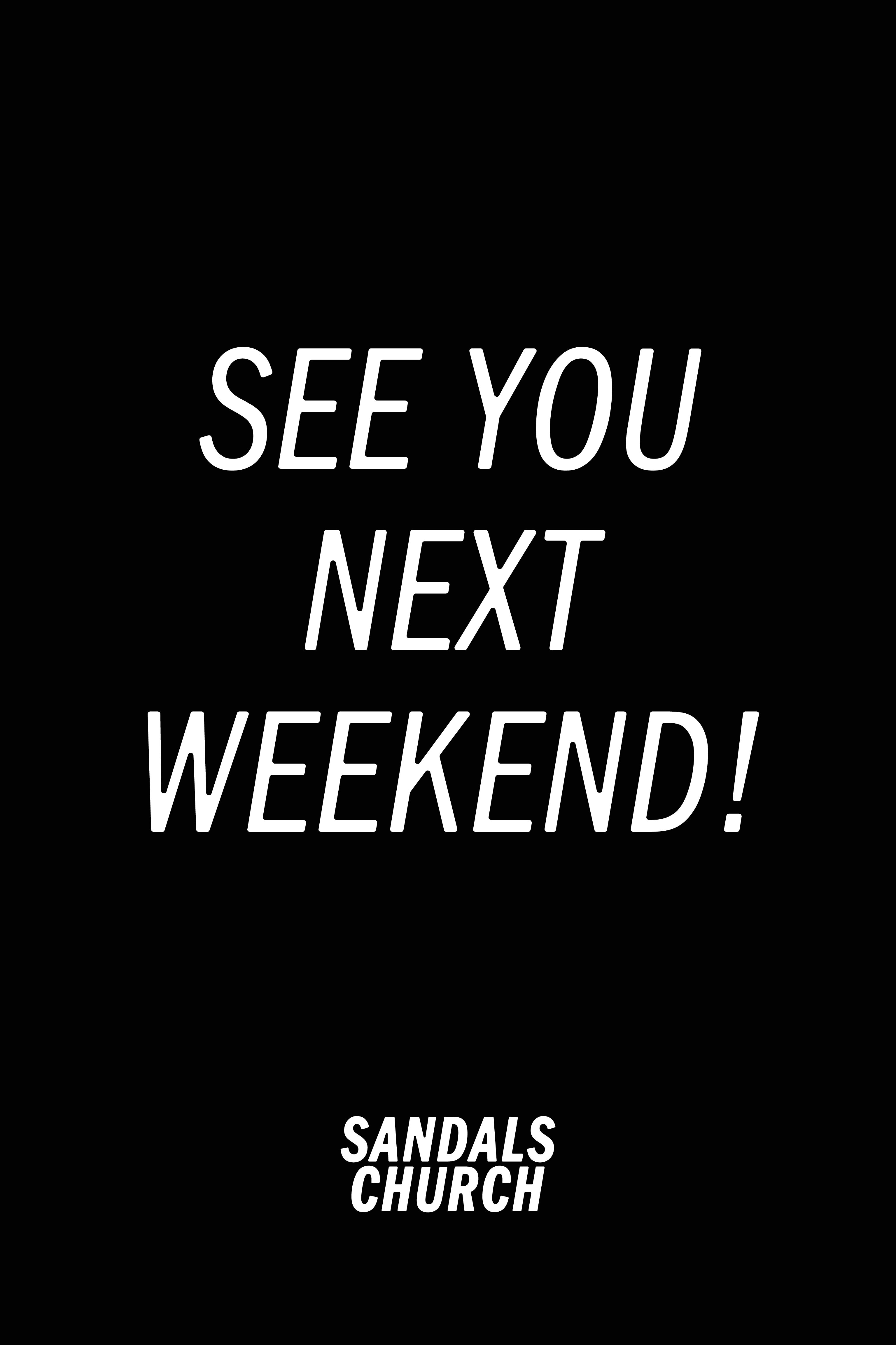 See You Next Week A Frame