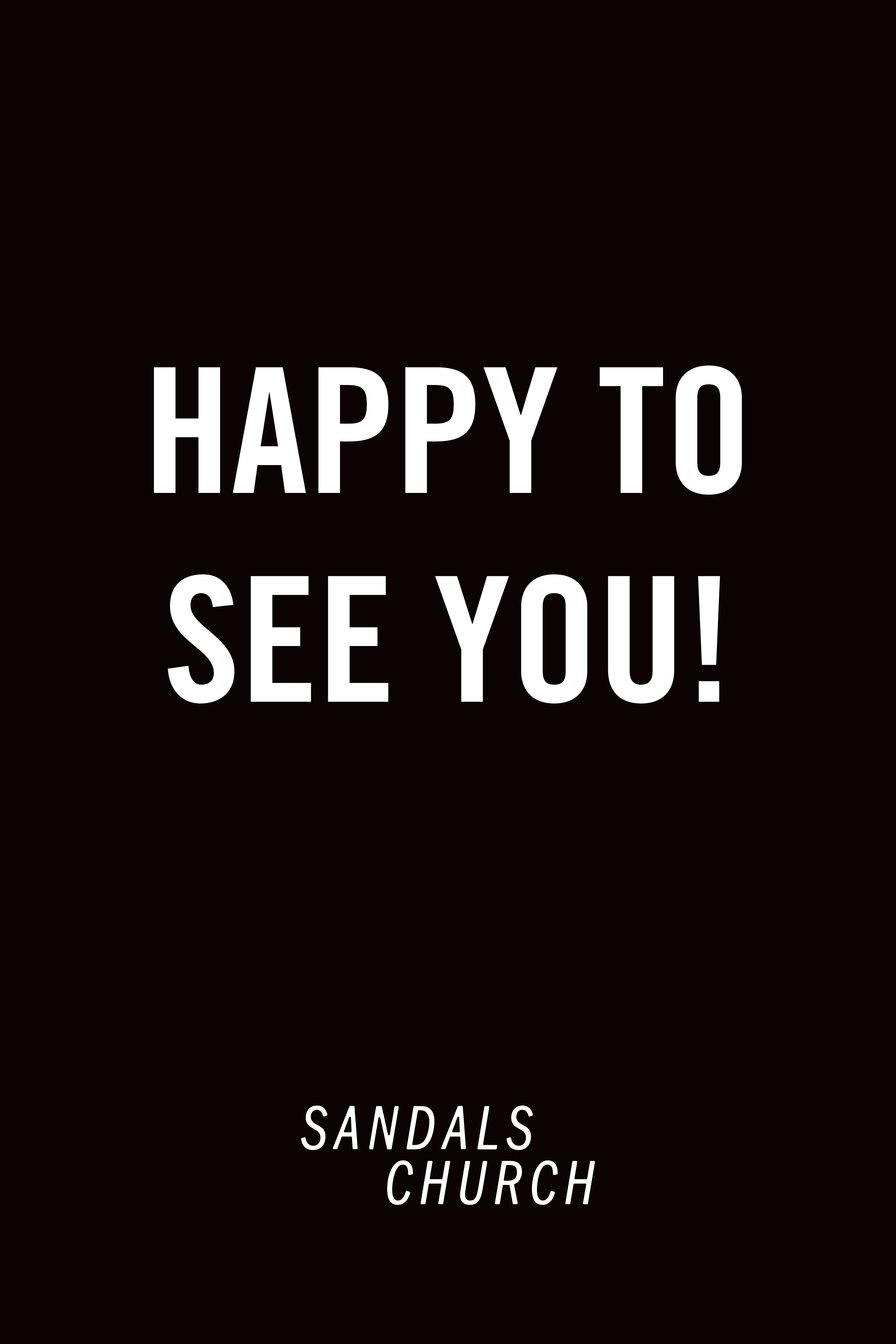 Happy To See You A Frame