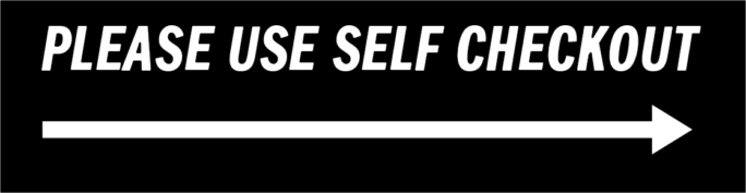 Please use self checkout vinyl